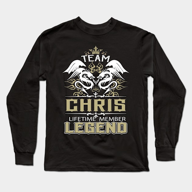 Chris Name T Shirt -  Team Chris Lifetime Member Legend Name Gift Item Tee Long Sleeve T-Shirt by yalytkinyq